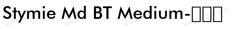 Stymie Md BT Medium字体转换 Stymie Md BT Medium字体转换
